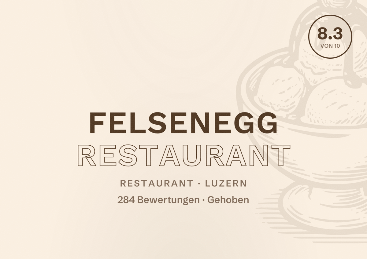 Illustriertes Poster von Felsenegg Restaurant, Restaurant in Luzern: Bewertung 8.3 von 10 aus 284 Bewertungen, Preisniveau Gehoben