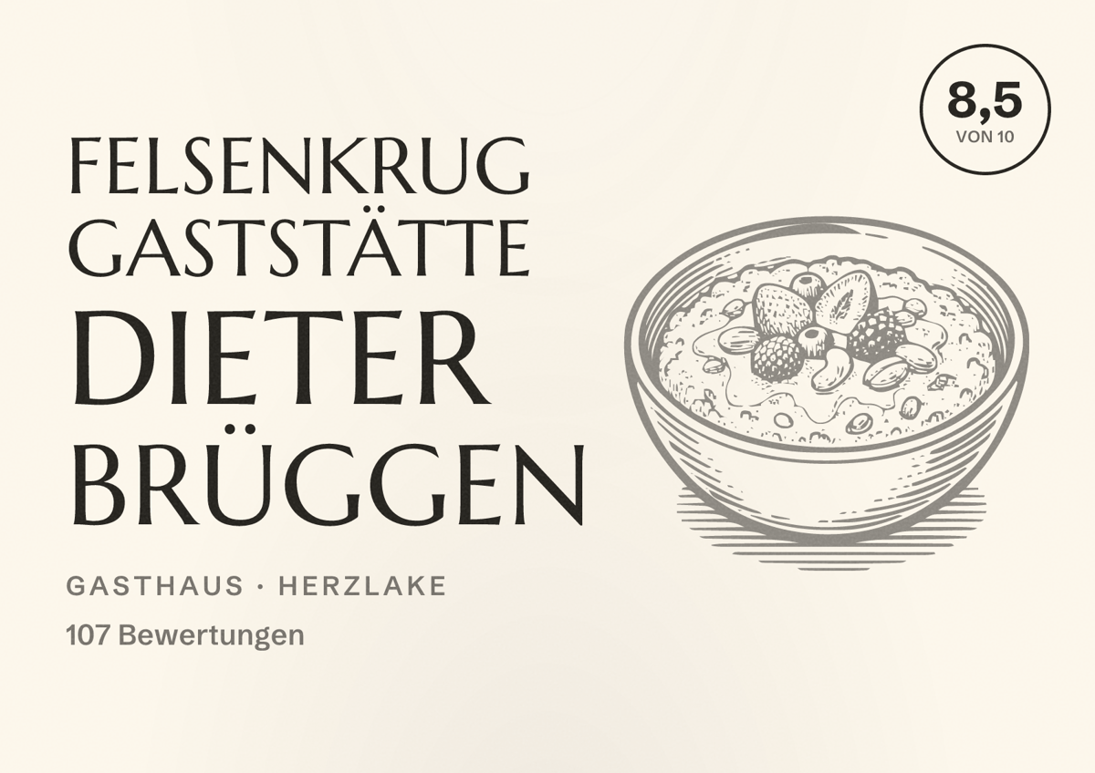 Illustriertes Poster von Felsenkrug Gaststätte Dieter Brüggen, Gasthaus in Herzlake: Bewertung 8,5 von 10 aus 107 Bewertungen