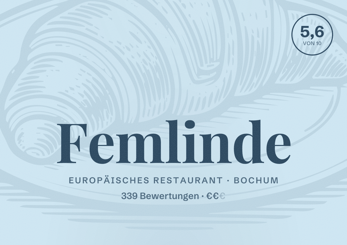 Illustriertes Poster von Femlinde, Europäisches Restaurant in Bochum: Bewertung 5,6 von 10 aus 339 Bewertungen, Preisniveau €€