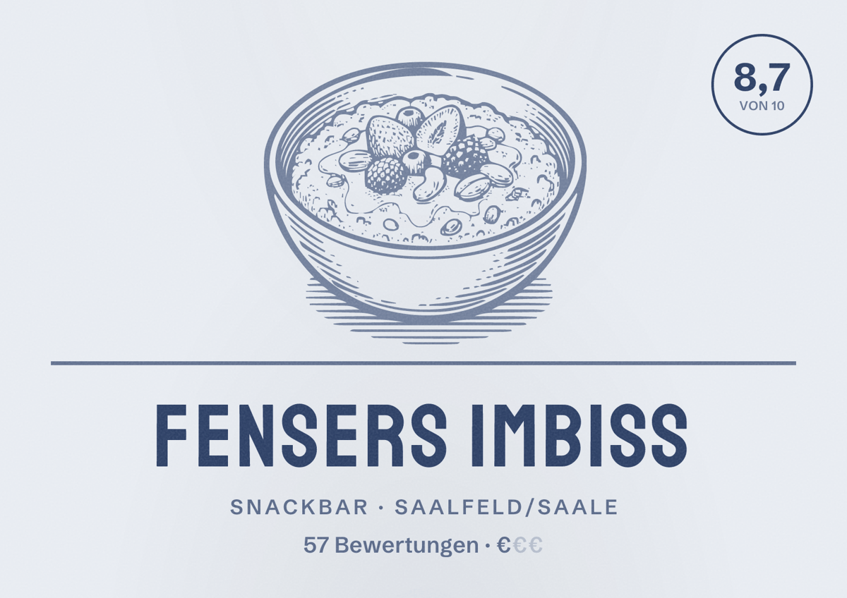 Illustriertes Poster von Fensers Imbiss, Snackbar in Saalfeld/Saale: Bewertung 8,7 von 10 aus 57 Bewertungen, Preisniveau €