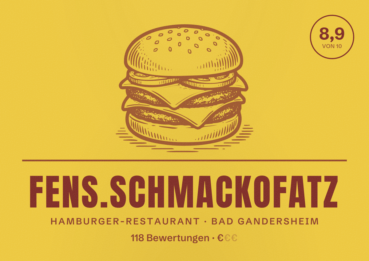 Illustriertes Poster von Fens.Schmackofatz, Hamburger-Restaurant in Bad Gandersheim: Bewertung 8,9 von 10 aus 118 Bewertungen, Preisniveau €
