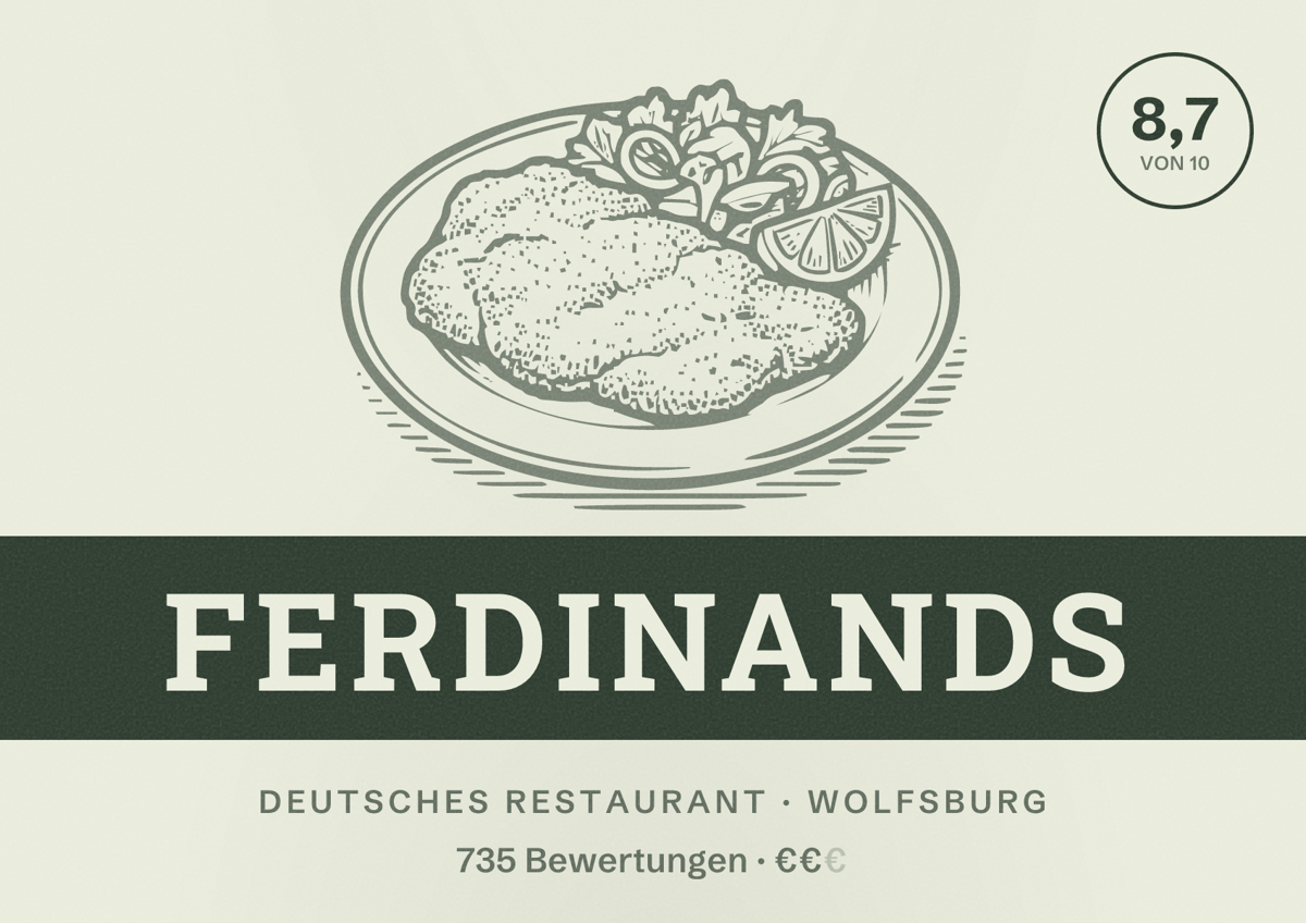 Illustriertes Poster von FERDINANDS, Deutsches Restaurant in Wolfsburg: Bewertung 8,7 von 10 aus 735 Bewertungen, Preisniveau €€
