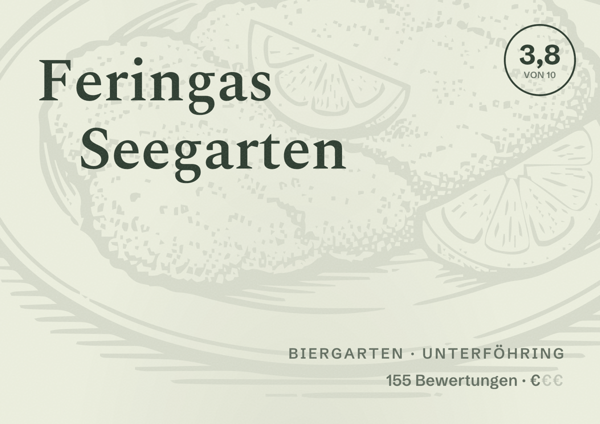 Illustriertes Poster von Feringas Seegarten, Biergarten in Unterföhring: Bewertung 3,8 von 10 aus 155 Bewertungen, Preisniveau €