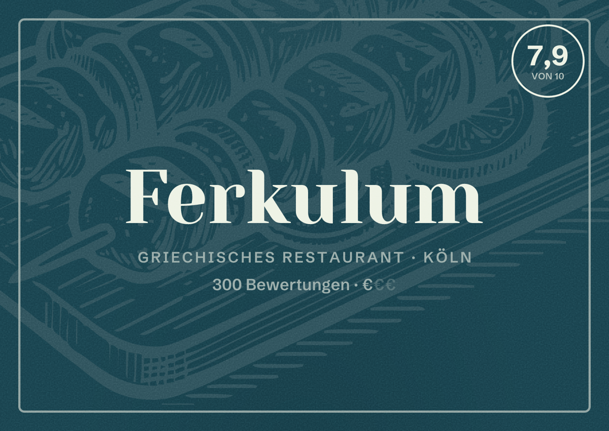 Illustriertes Poster von Ferkulum, Griechisches Restaurant in Köln: Bewertung 7,9 von 10 aus 300 Bewertungen, Preisniveau €