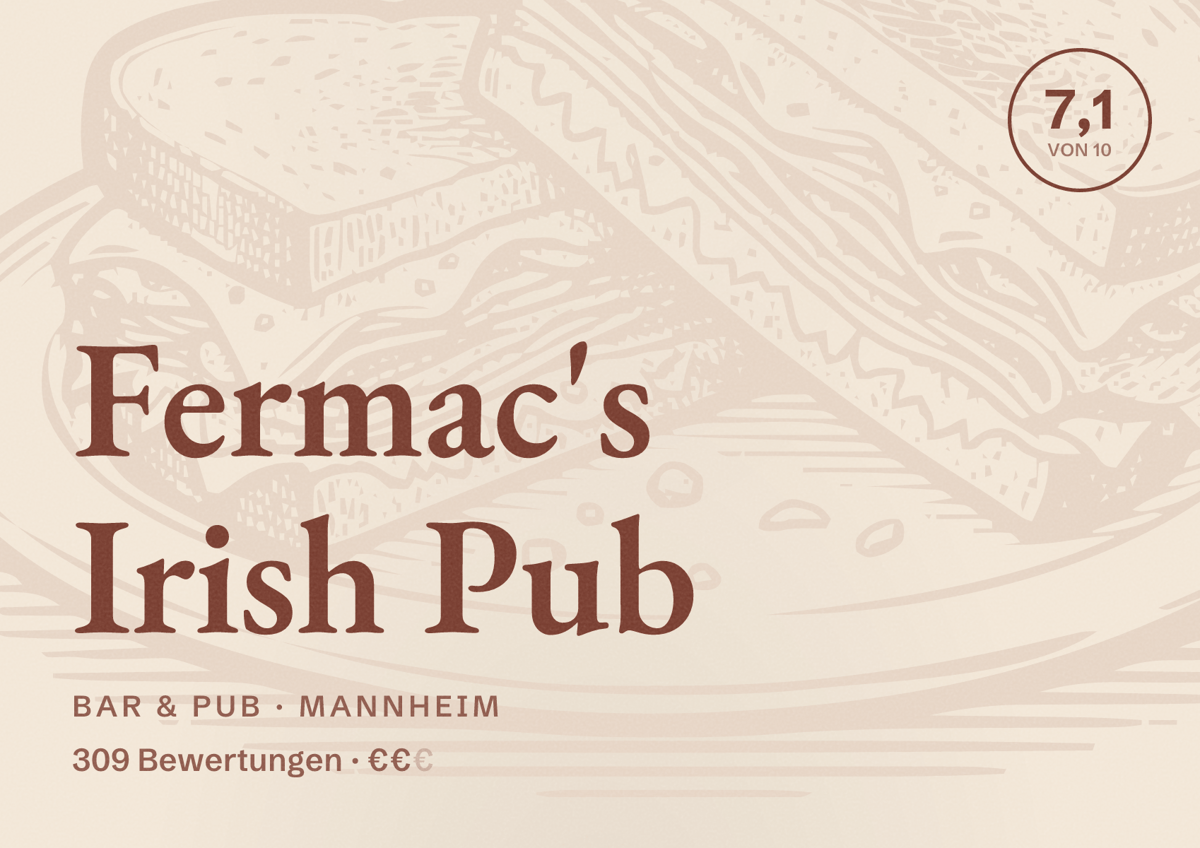 Illustriertes Poster von Fermac's Irish Pub, Bar & Pub in Mannheim: Bewertung 7,1 von 10 aus 309 Bewertungen, Preisniveau €€