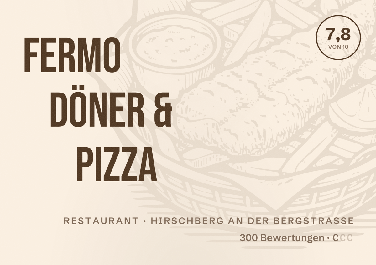 Illustriertes Poster von Fermo Döner & Pizza, Restaurant in Hirschberg an der Bergstraße: Bewertung 7,8 von 10 aus 300 Bewertungen, Preisniveau €