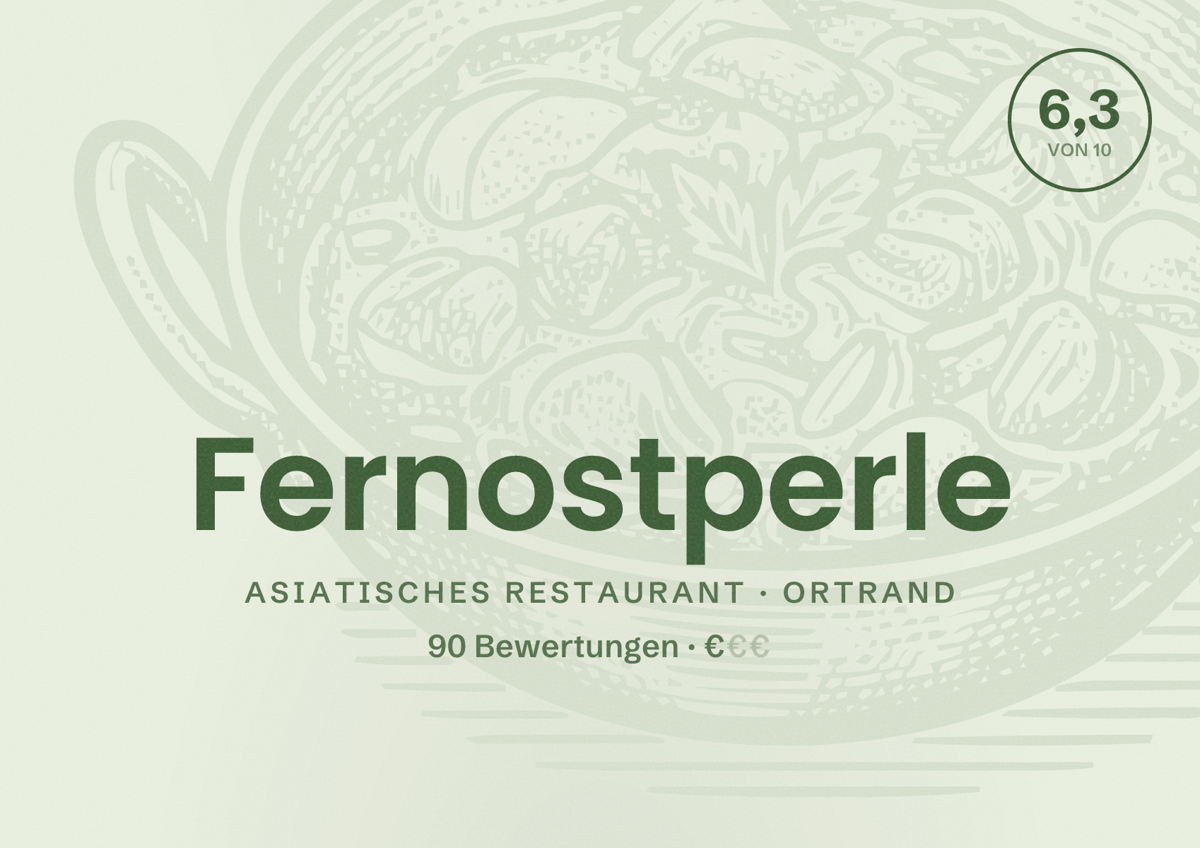 Illustriertes Poster von Fernostperle, Asiatisches Restaurant in Ortrand: Bewertung 6,3 von 10 aus 90 Bewertungen, Preisniveau €