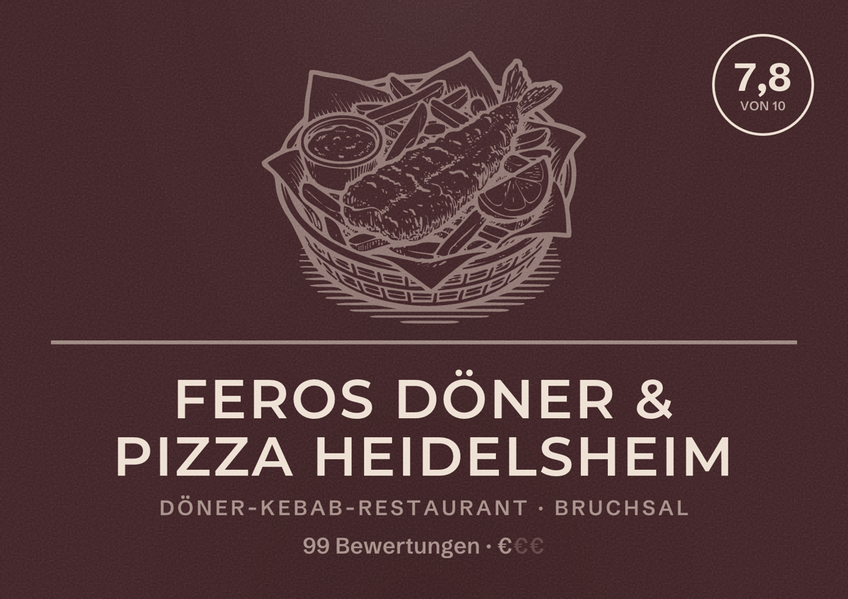 Illustriertes Poster von Feros Döner & Pizza Heidelsheim, Döner-Kebab-Restaurant in Bruchsal: Bewertung 7,8 von 10 aus 99 Bewertungen, Preisniveau €