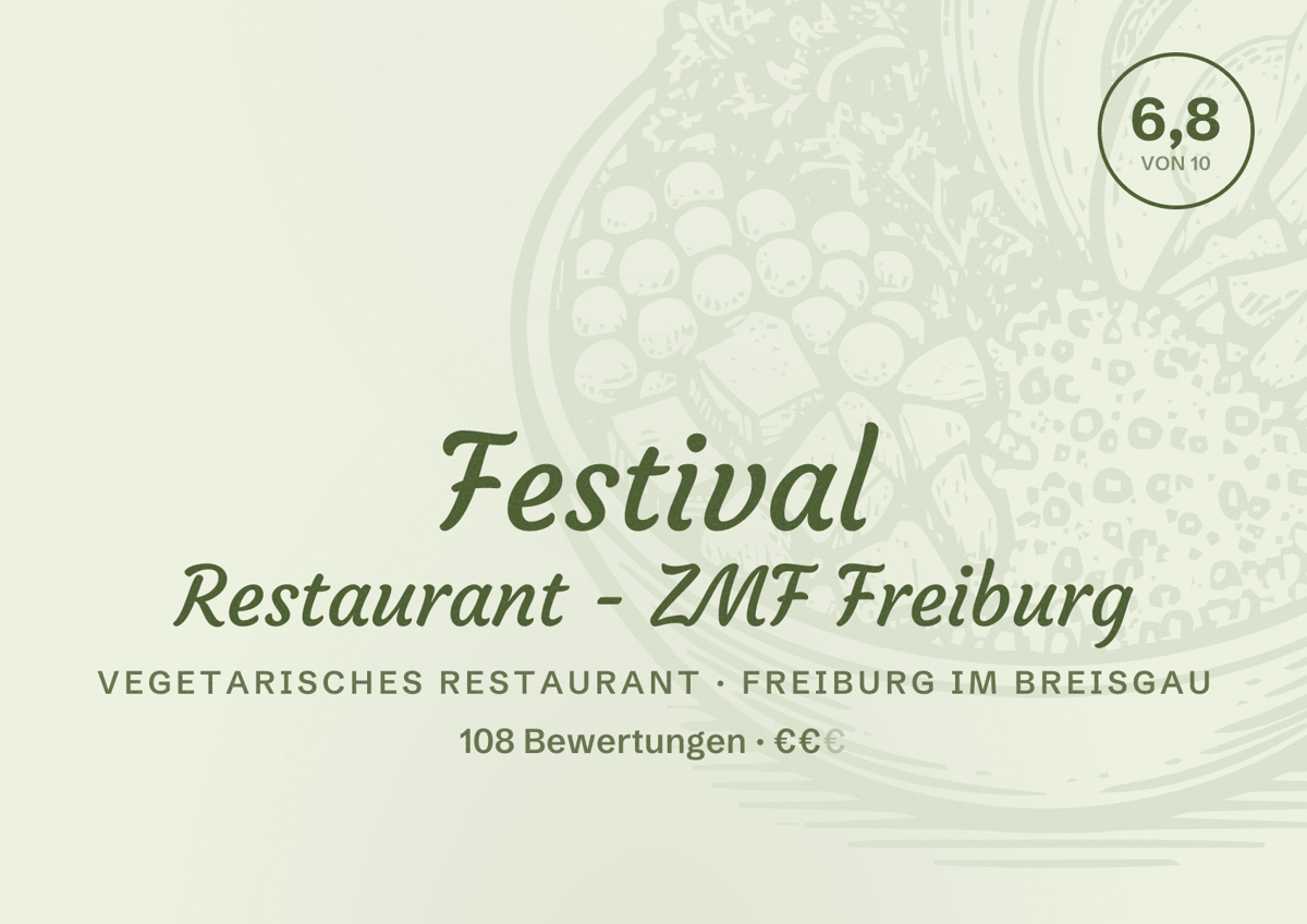 Illustriertes Poster von Festival Restaurant - ZMF Freiburg, Vegetarisches Restaurant in Freiburg im Breisgau: Bewertung 6,8 von 10 aus 108 Bewertungen, Preisniveau €€