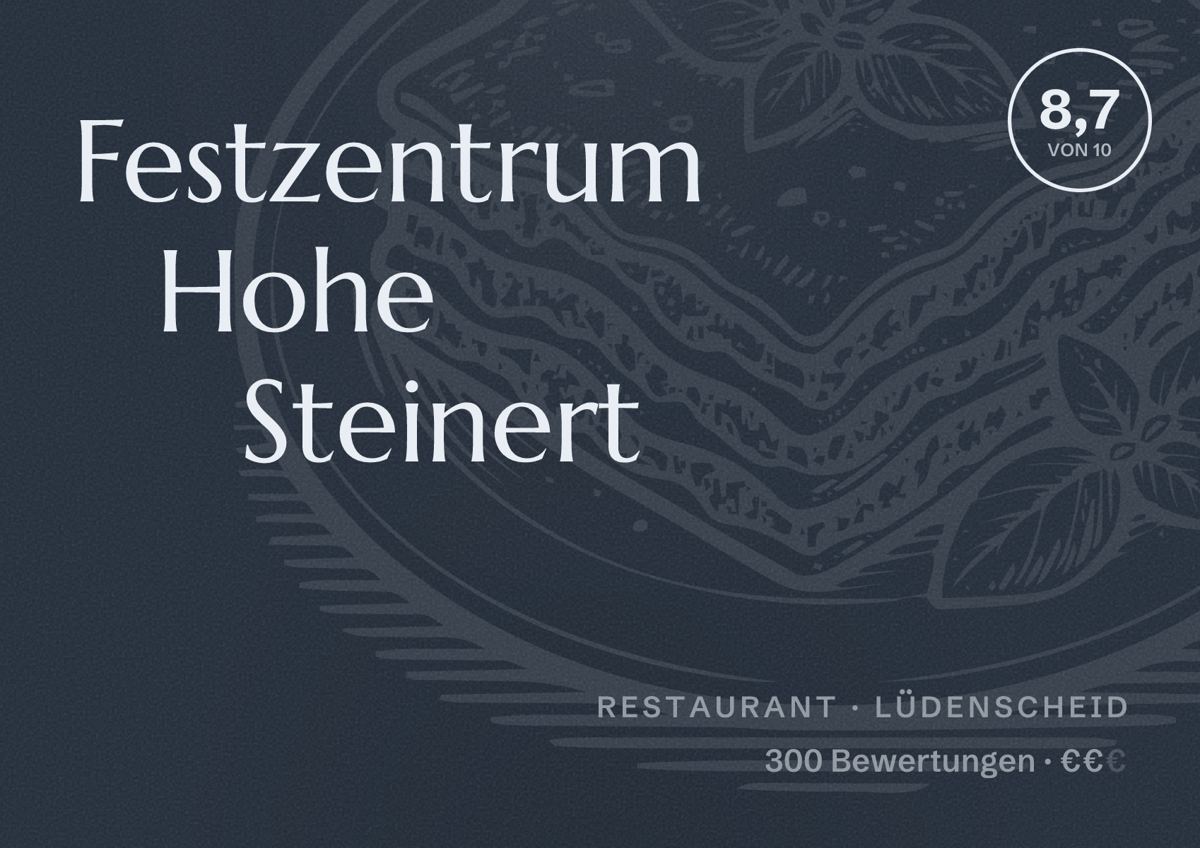 Illustriertes Poster von Festzentrum Hohe Steinert, Restaurant in Lüdenscheid: Bewertung 8,7 von 10 aus 300 Bewertungen, Preisniveau €€