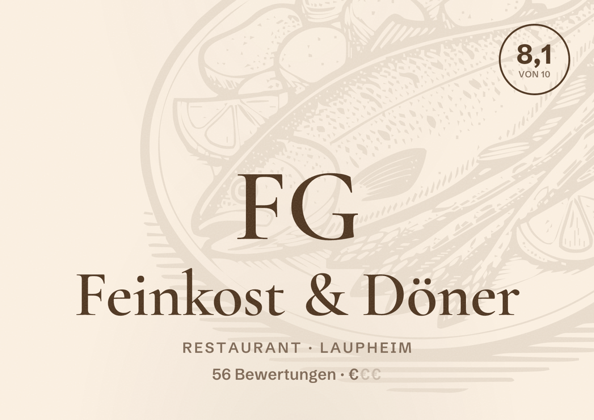 Illustriertes Poster von FG Feinkost & Döner, Restaurant in Laupheim: Bewertung 8,1 von 10 aus 56 Bewertungen, Preisniveau €
