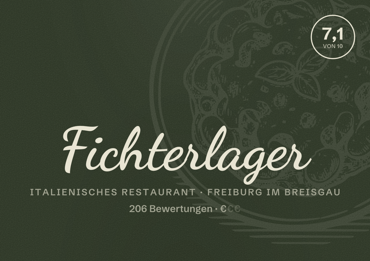 Illustriertes Poster von Fichterlager, Italienisches Restaurant in Freiburg im Breisgau: Bewertung 7,1 von 10 aus 206 Bewertungen, Preisniveau €