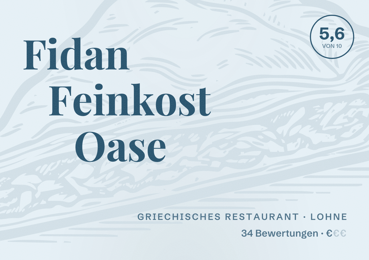 Illustriertes Poster von Fidan Feinkost Oase, Griechisches Restaurant in Lohne: Bewertung 5,6 von 10 aus 34 Bewertungen, Preisniveau €