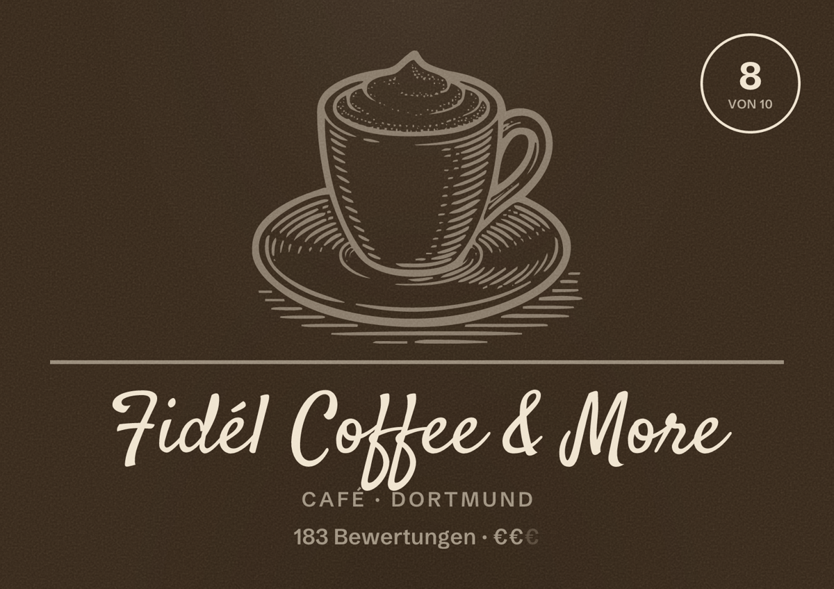 Illustriertes Poster von Fidél Coffee & More, Café in Dortmund: Gästebewertung 8 von 10 aus 183 Bewertungen