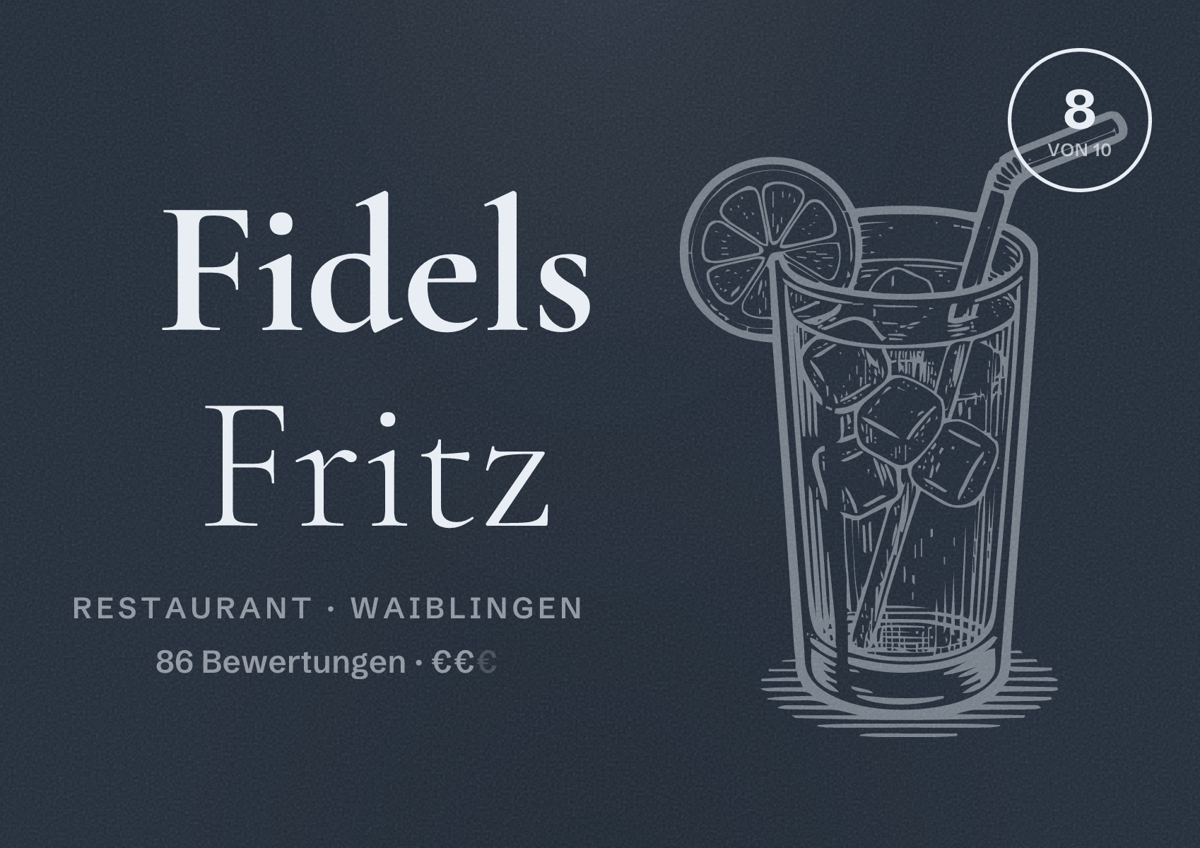 Illustriertes Poster von Fidels Fritz, Restaurant in Waiblingen: Bewertung 8 von 10 aus 86 Bewertungen, Preisniveau €€