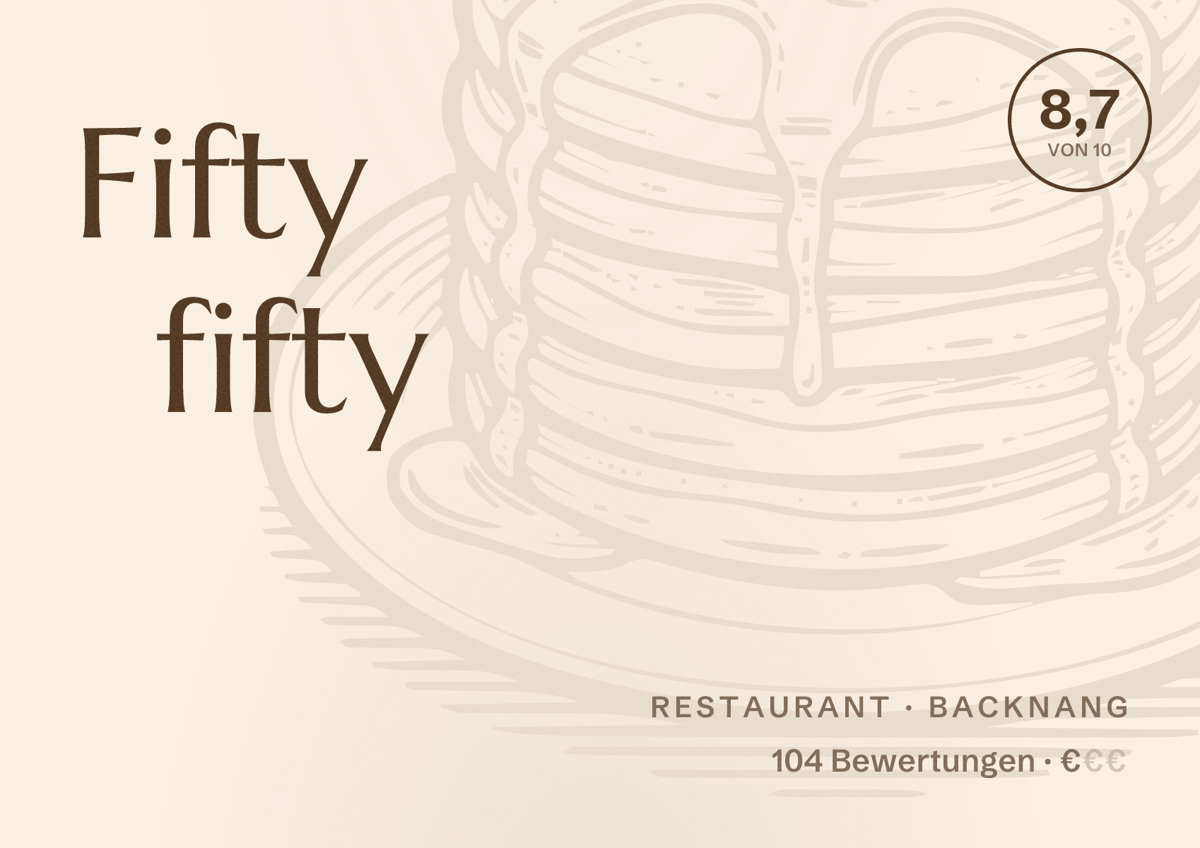 Illustriertes Poster von Fifty fifty, Restaurant in Backnang: Bewertung 8,7 von 10 aus 104 Bewertungen, Preisniveau €