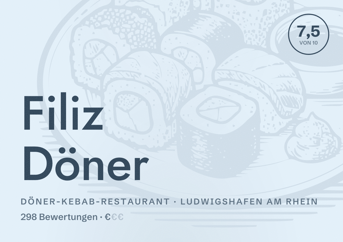 Illustriertes Poster von Filiz Döner, Döner-Kebab-Restaurant in Ludwigshafen am Rhein: Bewertung 7,5 von 10 aus 298 Bewertungen, Preisniveau €