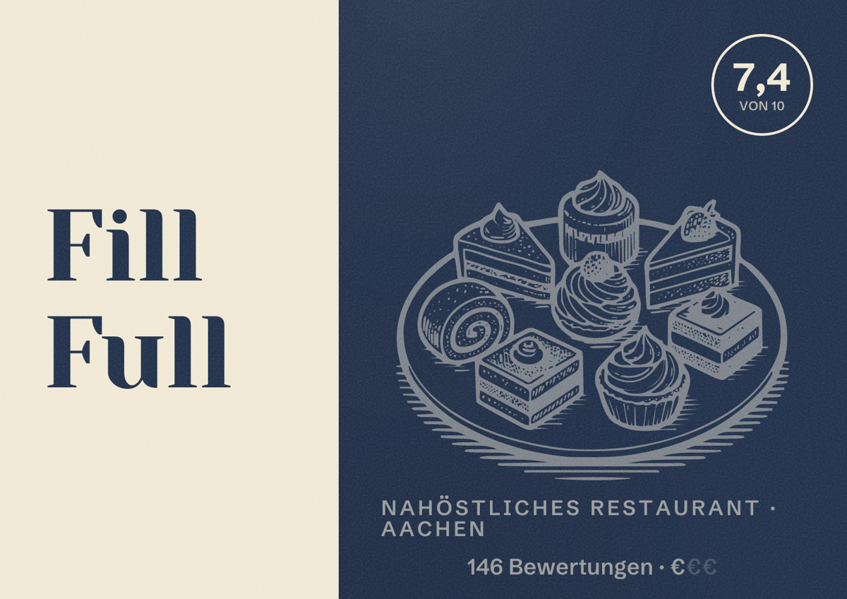 Illustriertes Poster von Fill Full, Nahöstliches Restaurant in Aachen: Bewertung 7,4 von 10 aus 146 Bewertungen, Preisniveau €