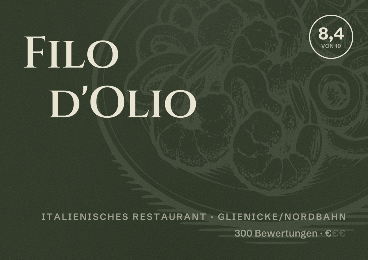Illustriertes Poster von Filo d'Olio, Italienisches Restaurant in Glienicke/Nordbahn: Bewertung 8,4 von 10 aus 300 Bewertungen, Preisniveau €