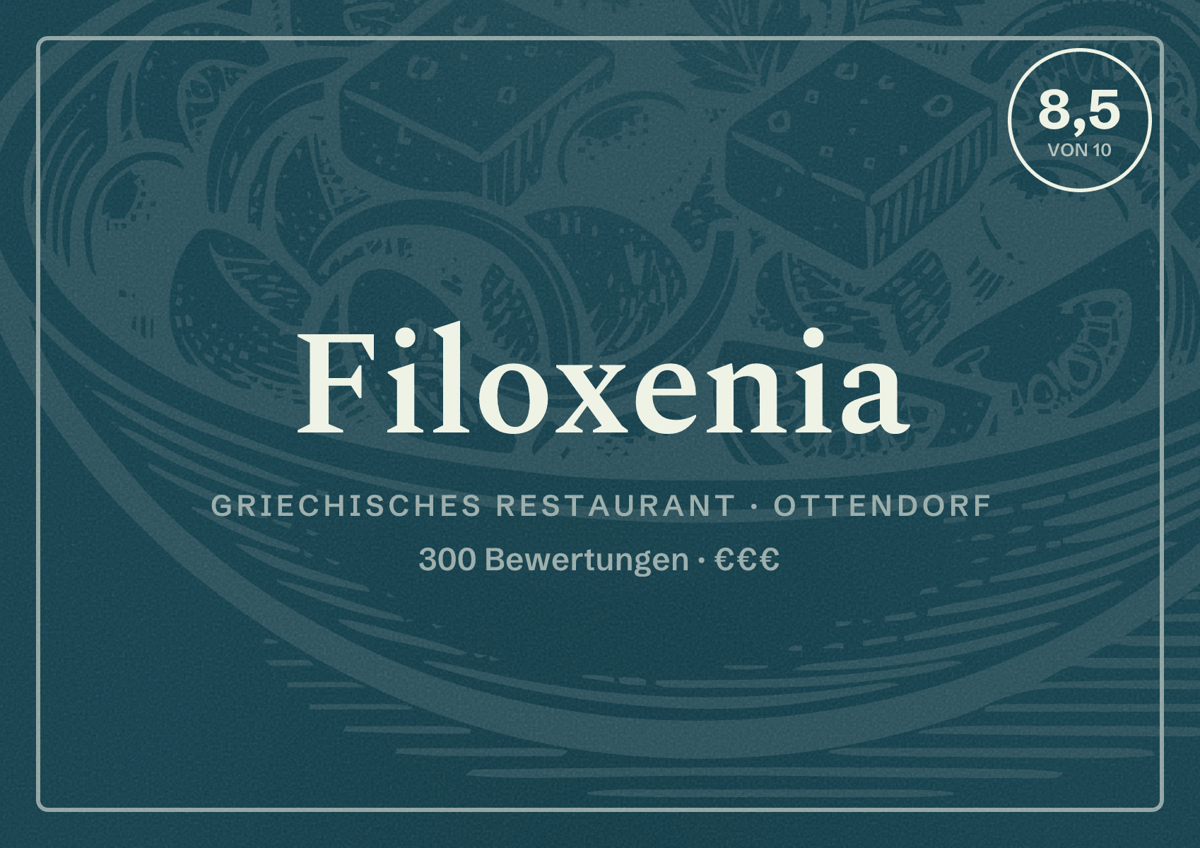 Illustriertes Poster von Filoxenia, Griechisches Restaurant in Ottendorf: Bewertung 8,5 von 10 aus 300 Bewertungen, Preisniveau €€€