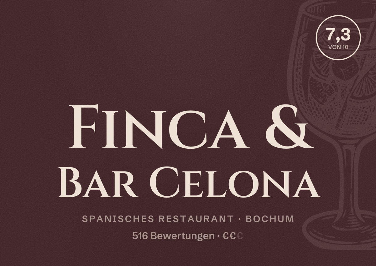 Illustriertes Poster von Finca & Bar Celona, Spanisches Restaurant in Bochum: Gästebewertung 7,3 von 10 aus 516 Bewertungen