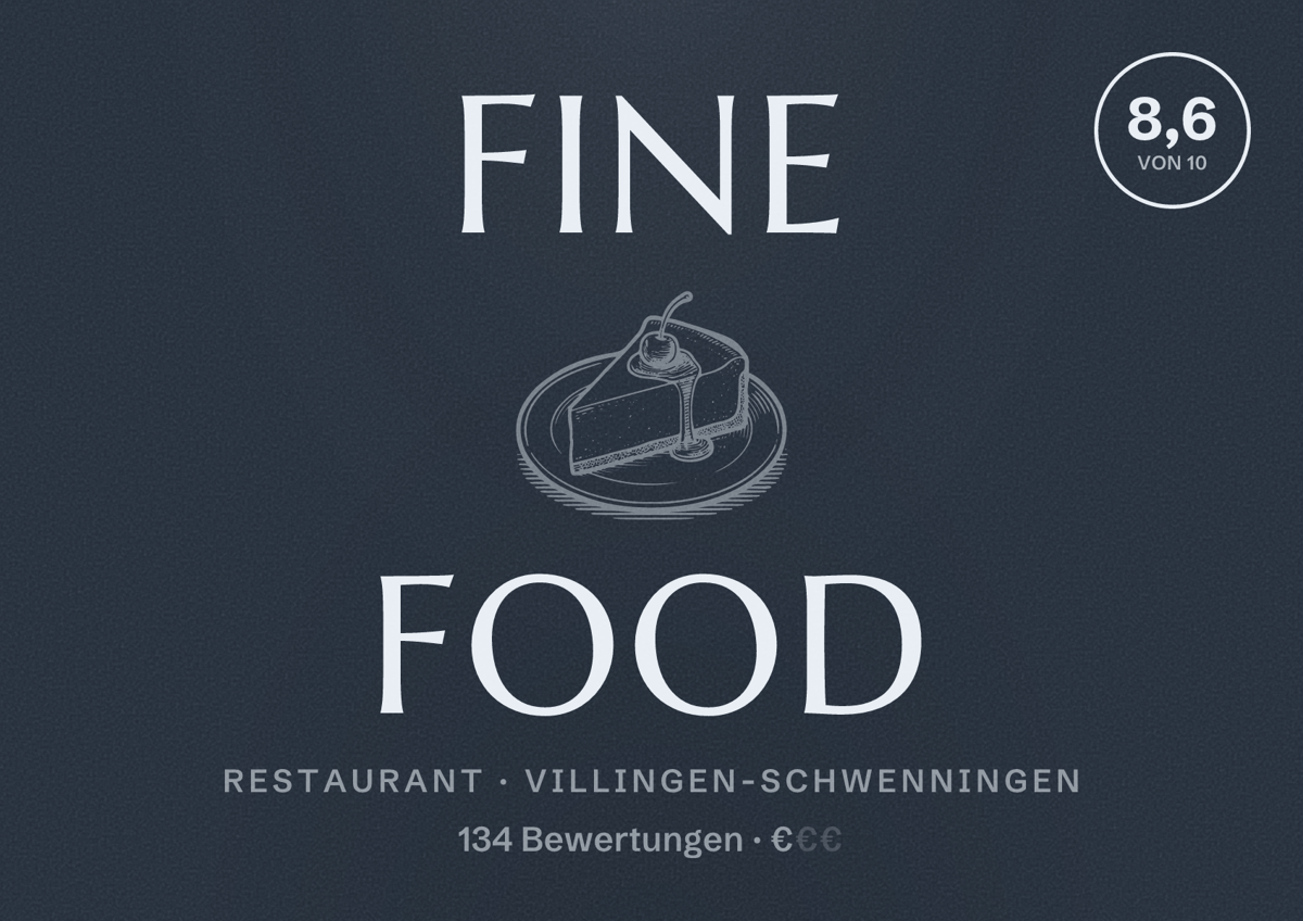 Illustriertes Poster von fine food, Restaurant in Villingen-Schwenningen: Bewertung 8,6 von 10 aus 134 Bewertungen, Preisniveau €