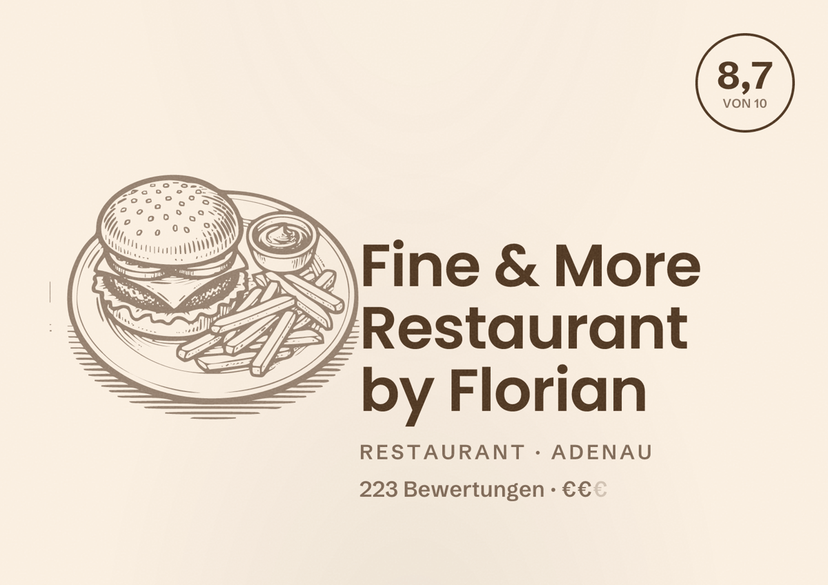 Illustriertes Poster von Fine & More Restaurant by Florian, Restaurant in Adenau: Bewertung 8,7 von 10 aus 223 Bewertungen, Preisniveau €€