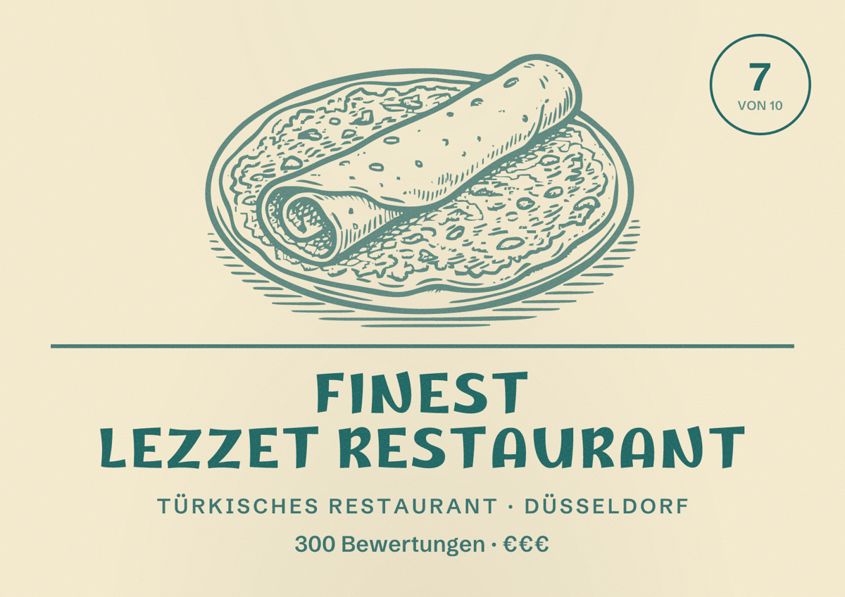 Illustriertes Poster von FINEST LEZZET RESTAURANT, Türkisches Restaurant in Düsseldorf: Bewertung 7,0 von 10 aus 300 Bewertungen, Preisniveau €€€