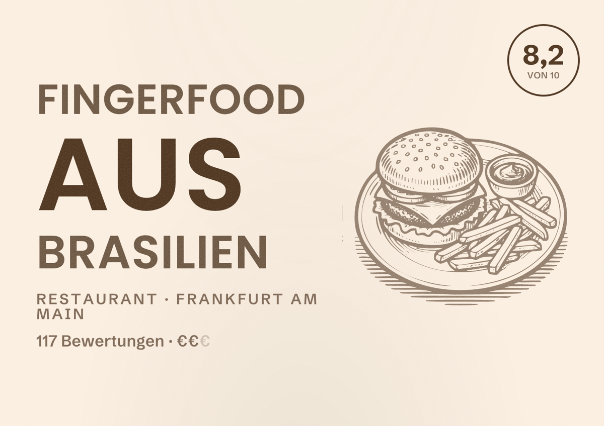 Illustriertes Poster von Fingerfood aus Brasilien, Restaurant in Frankfurt am Main: Bewertung 8,2 von 10 aus 117 Bewertungen, Preisniveau €€