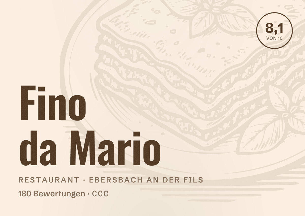 Illustriertes Poster von Fino da Mario, Restaurant in Ebersbach an der Fils: Bewertung 8,1 von 10 aus 180 Bewertungen, Preisniveau €€€