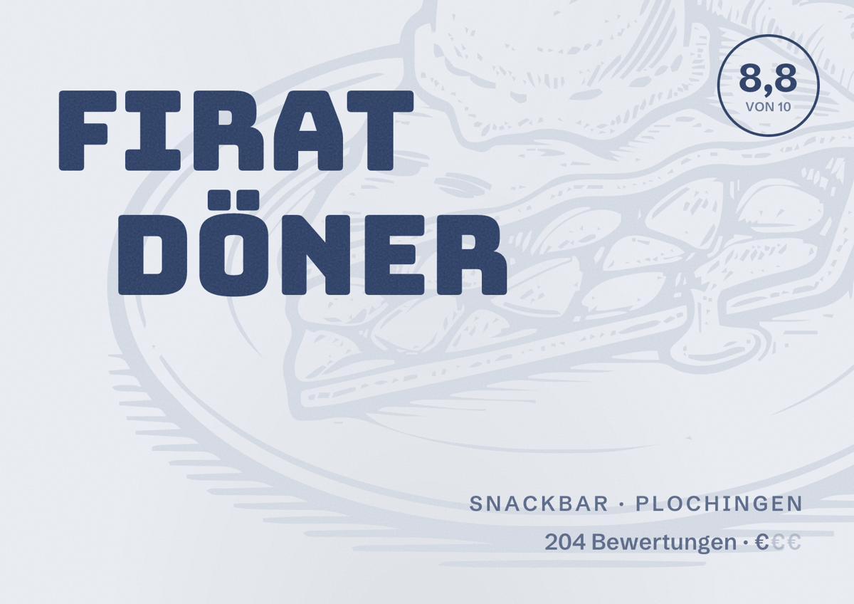 Illustriertes Poster von Firat Döner, Snackbar in Plochingen: Bewertung 8,8 von 10 aus 204 Bewertungen, Preisniveau €