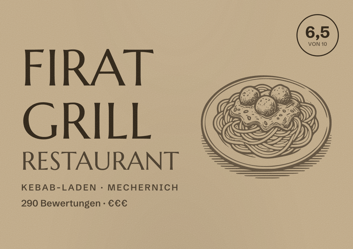 Illustriertes Poster von FIRAT GRILL Restaurant, Kebab-Laden in Mechernich: Bewertung 6,5 von 10 aus 290 Bewertungen, Preisniveau €€€