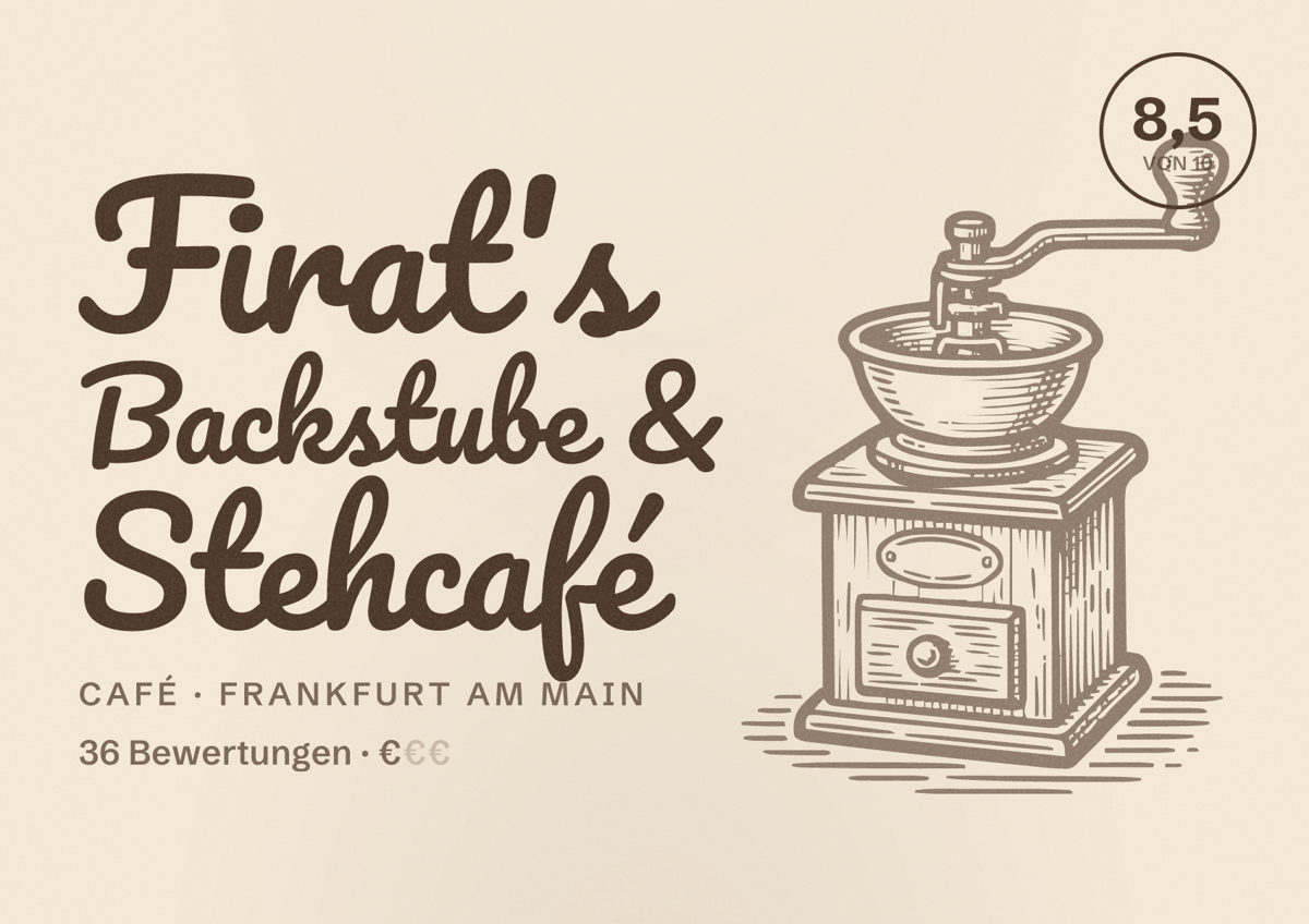 Illustriertes Poster von Firat's Backstube & Stehcafé, Café in Frankfurt am Main: Bewertung 8,5 von 10 aus 36 Bewertungen, Preisniveau €