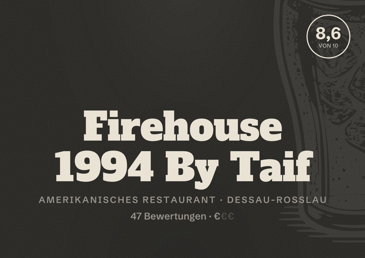 Illustriertes Poster von Firehouse 1994 By Taif, Amerikanisches Restaurant in Dessau-Roßlau: Bewertung 8,6 von 10 aus 47 Bewertungen, Preisniveau €