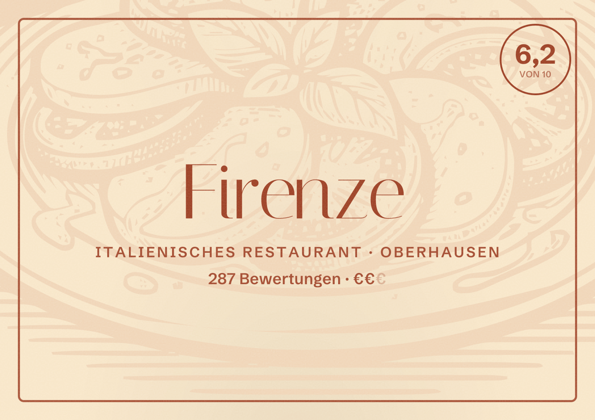 Illustriertes Poster von Firenze, Italienisches Restaurant in Oberhausen: Bewertung 6,2 von 10 aus 287 Bewertungen, Preisniveau €€