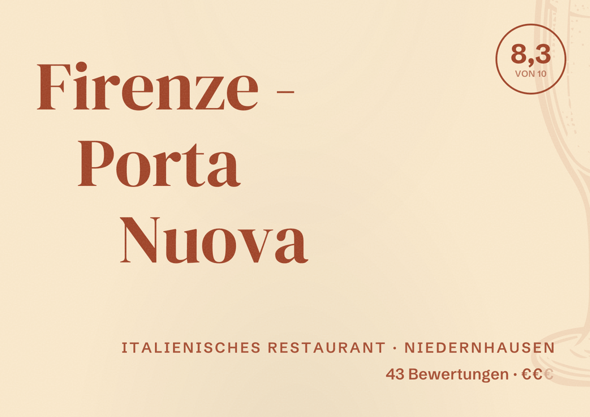Illustriertes Poster von Firenze - Porta Nuova, Italienisches Restaurant in Niedernhausen: Bewertung 8,3 von 10 aus 43 Bewertungen, Preisniveau €€