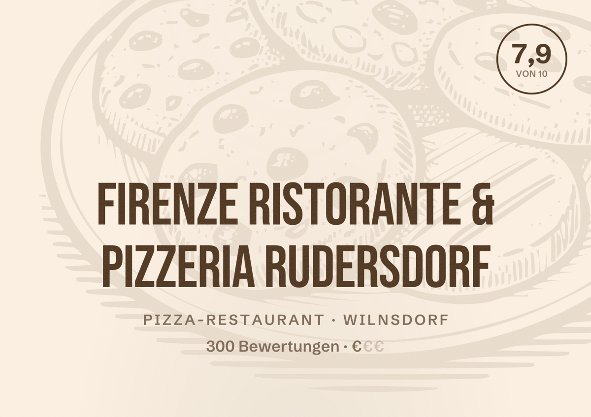 Illustriertes Poster von Firenze Ristorante & Pizzeria Rudersdorf, Pizza-Restaurant in Wilnsdorf: Bewertung 7,9 von 10 aus 300 Bewertungen, Preisniveau €