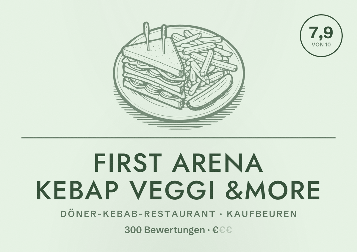 Illustriertes Poster von First Arena Kebap Veggi &More, Döner-Kebab-Restaurant in Kaufbeuren: Bewertung 7,9 von 10 aus 300 Bewertungen, Preisniveau €