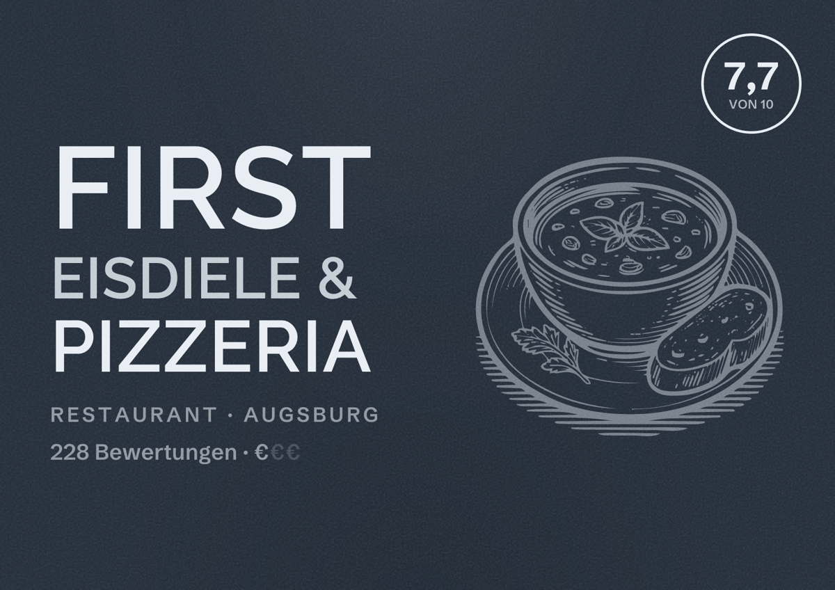 Illustriertes Poster von First Eisdiele & Pizzeria, Restaurant in Augsburg: Bewertung 7,7 von 10 aus 228 Bewertungen, Preisniveau €