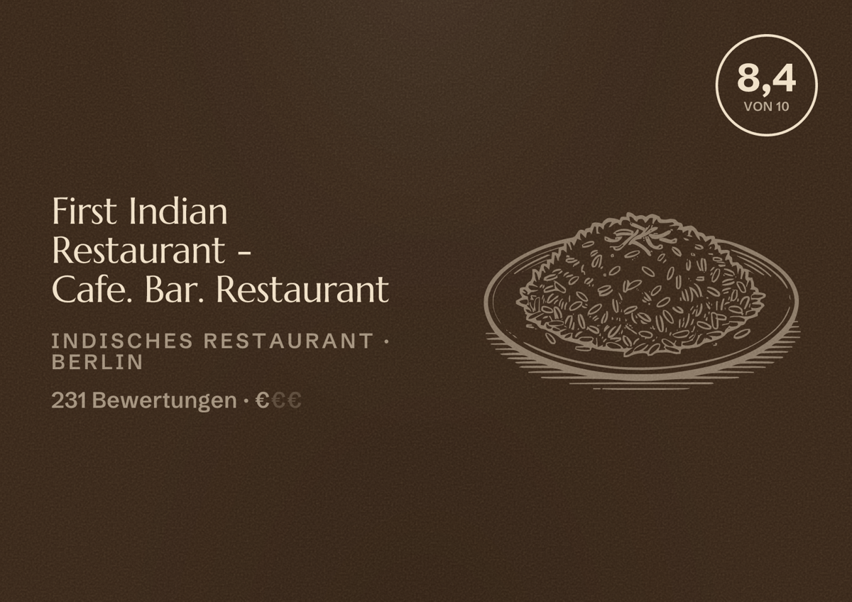 Illustriertes Poster von First Indian Restaurant - Cafe. Bar. Restaurant, Indisches Restaurant in Berlin: Bewertung 8,4 von 10 aus 231 Bewertungen, Preisniveau €