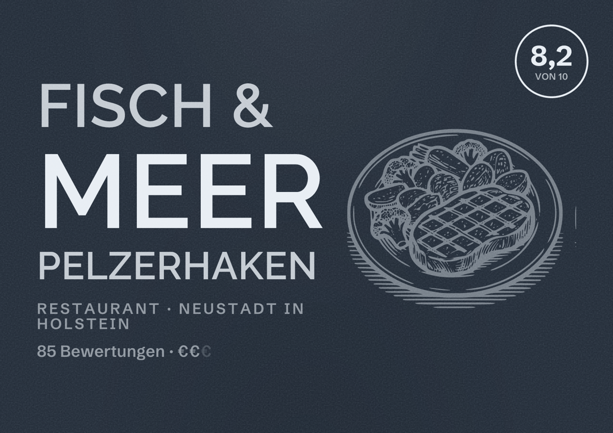 Illustriertes Poster von Fisch & Meer Pelzerhaken, Restaurant in Neustadt in Holstein: Bewertung 8,2 von 10 aus 85 Bewertungen, Preisniveau €€