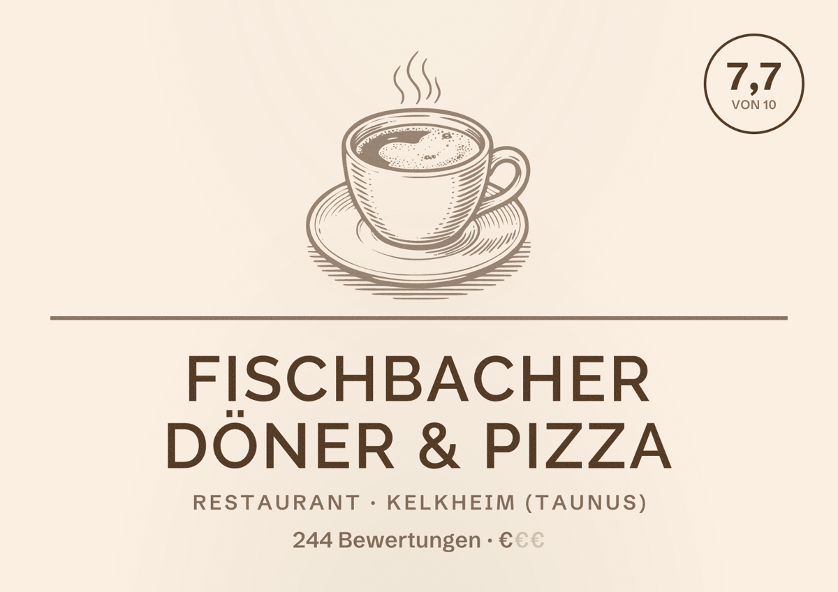 Illustriertes Poster von Fischbacher Döner & Pizza, Restaurant in Kelkheim (Taunus): Bewertung 7,7 von 10 aus 244 Bewertungen, Preisniveau €