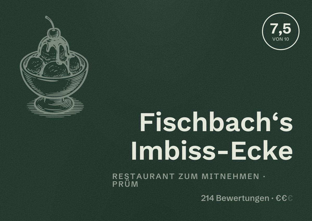 Illustriertes Poster von Fischbach‘s Imbiss-Ecke, Restaurant zum Mitnehmen in Prüm: Bewertung 7,5 von 10 aus 214 Bewertungen, Preisniveau €€