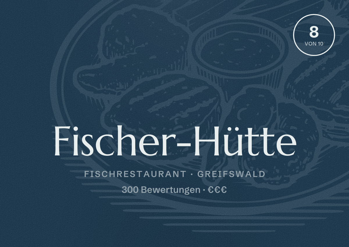 Illustriertes Poster von Fischer-Hütte, Fischrestaurant in Greifswald: Bewertung 8 von 10 aus 300 Bewertungen, Preisniveau €€€