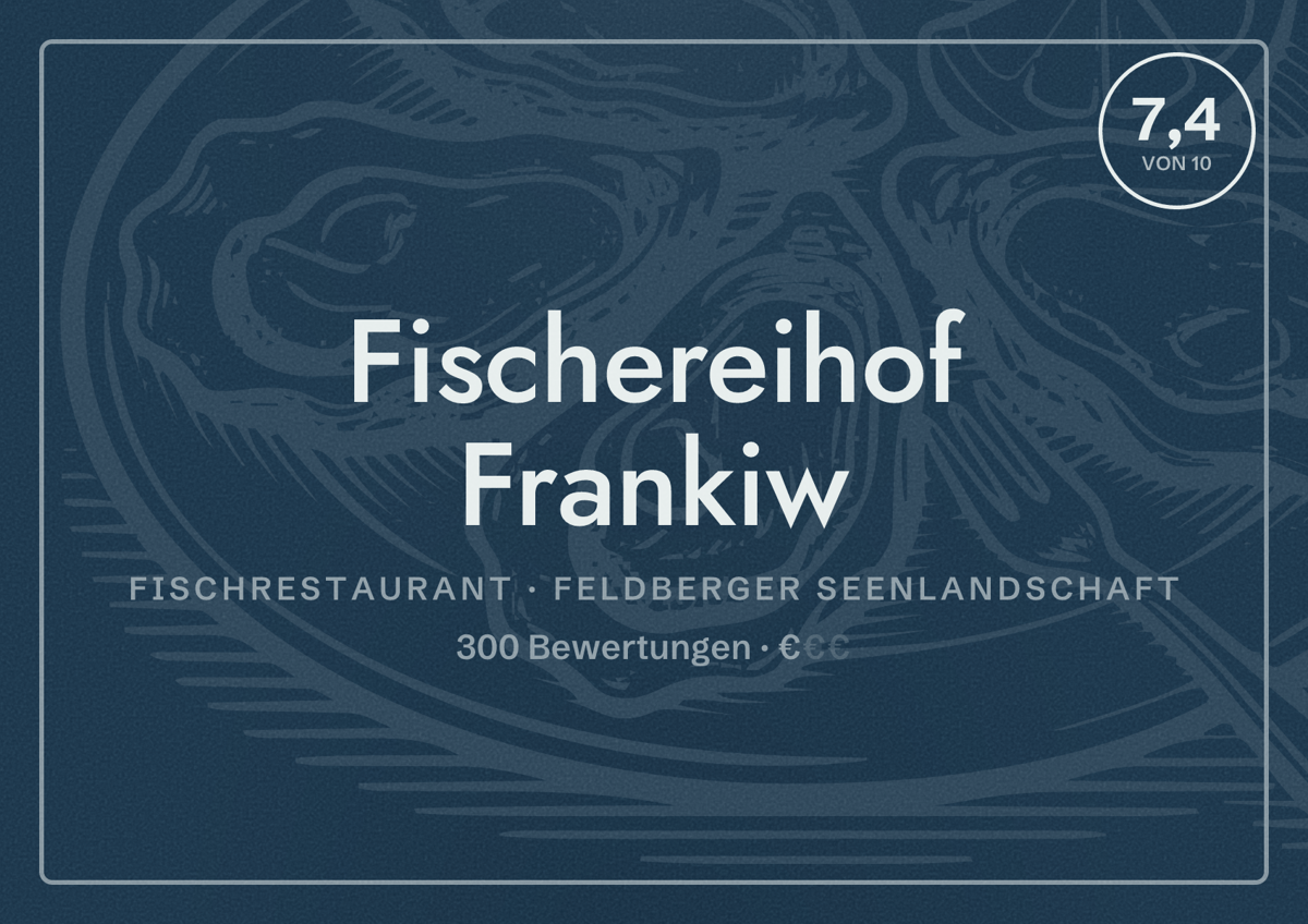 Illustriertes Poster von Fischereihof Frankiw, Fischrestaurant in Feldberger Seenlandschaft: Bewertung 7,4 von 10 aus 300 Bewertungen, Preisniveau €
