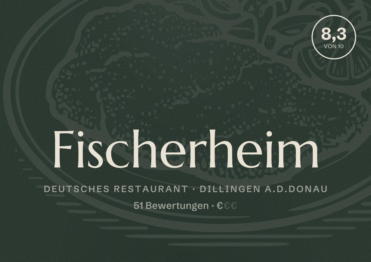 Illustriertes Poster von Fischerheim, Deutsches Restaurant in Dillingen a.d.Donau: Bewertung 8,3 von 10 aus 51 Bewertungen, Preisniveau €
