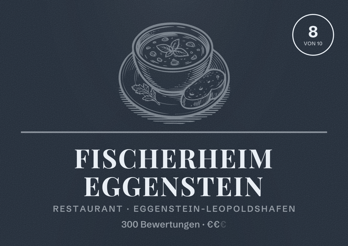Illustriertes Poster von Fischerheim Eggenstein, Restaurant in Eggenstein-Leopoldshafen: Bewertung 8 von 10 aus 300 Bewertungen, Preisniveau €€