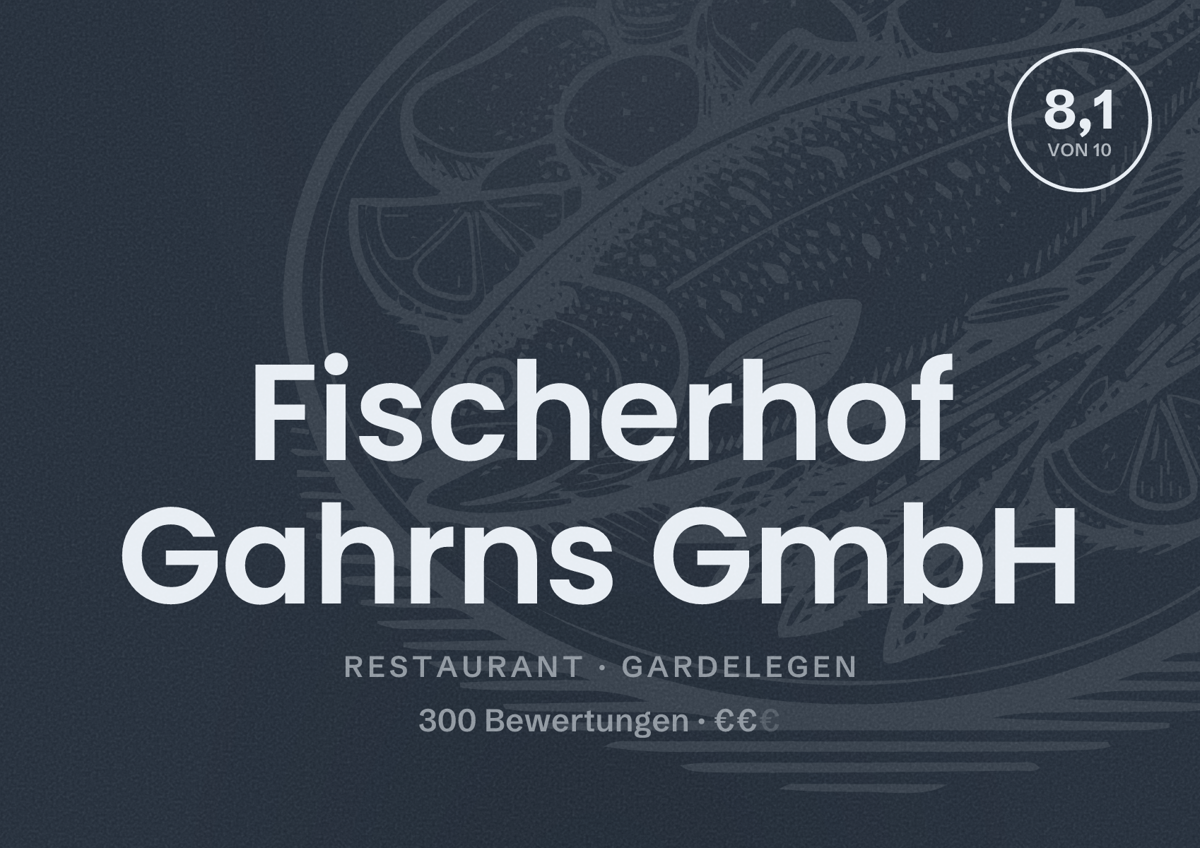 Illustriertes Poster von Fischerhof Gahrns GmbH, Restaurant in Gardelegen: Bewertung 8,1 von 10 aus 300 Bewertungen, Preisniveau €€