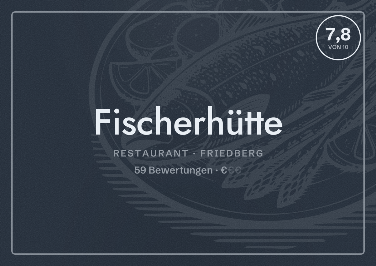Illustriertes Poster von Fischerhütte, Restaurant in Friedberg: Bewertung 7,8 von 10 aus 59 Bewertungen, Preisniveau €