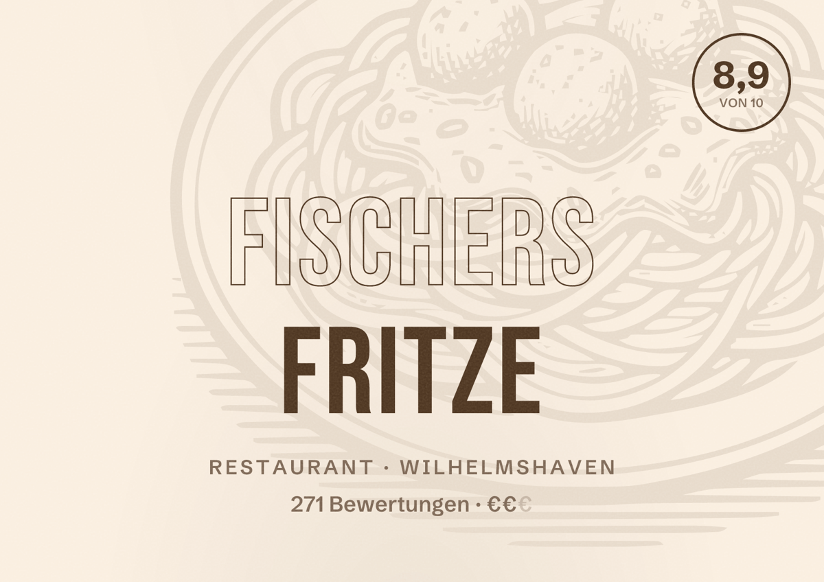 Illustriertes Poster von Fischers Fritze, Restaurant in Wilhelmshaven: Bewertung 8,9 von 10 aus 271 Bewertungen, Preisniveau €€